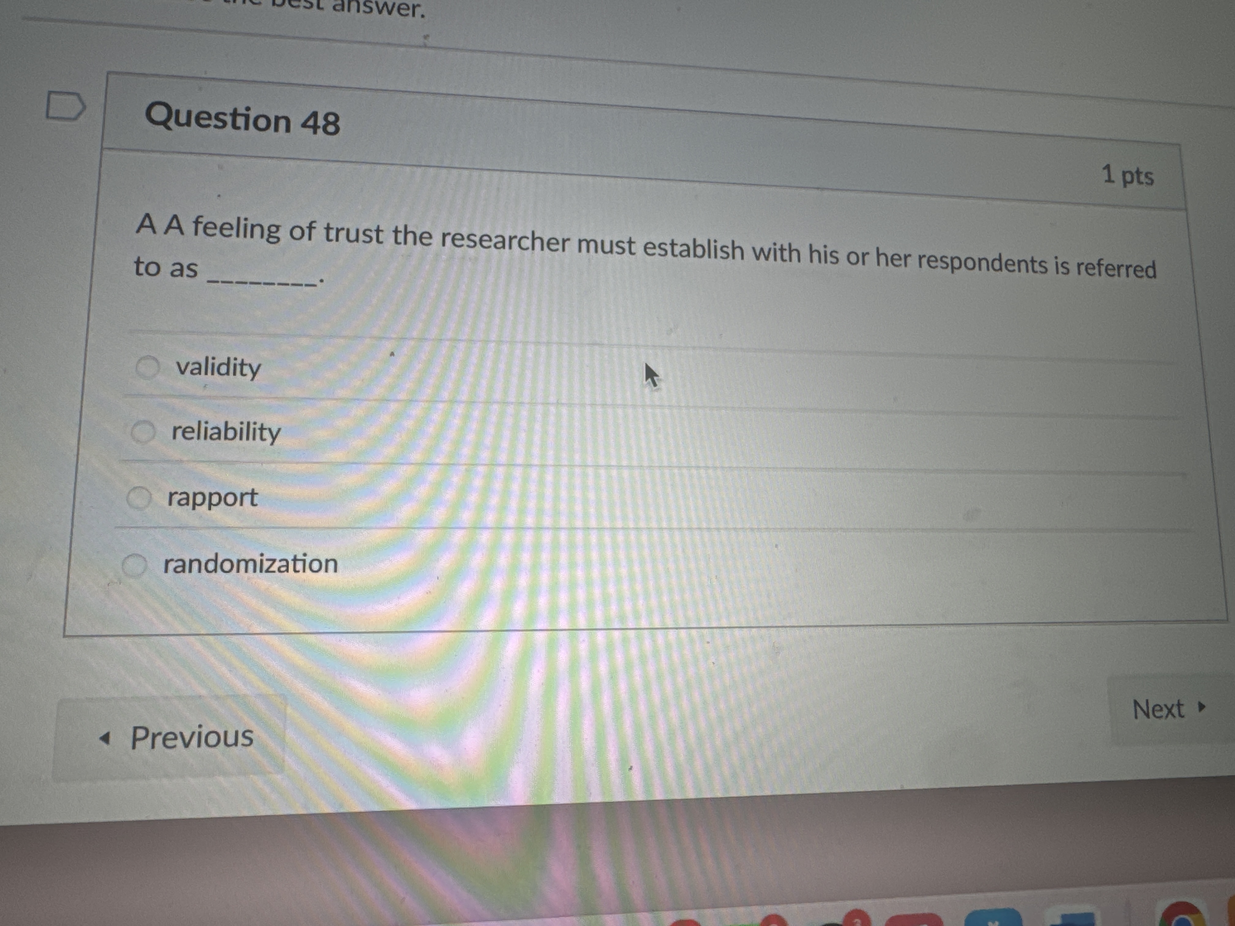 Question 4 8 A A feeling of trust the researcher