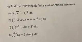 Find the following definite and indefinite