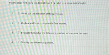 Put the steps for finding the derivative of f ( x