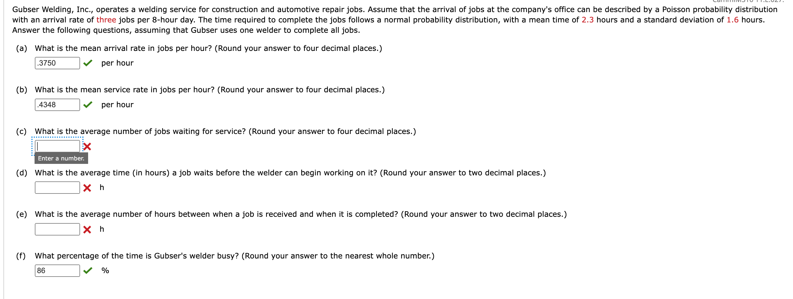 Please help with parts c , d , and e . Answer the