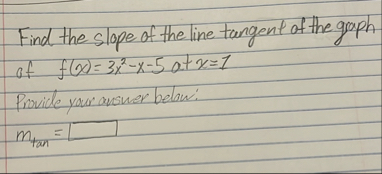 Find the slope of the line tangent of the groph