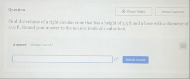 Question Find the volume of a right circular cone