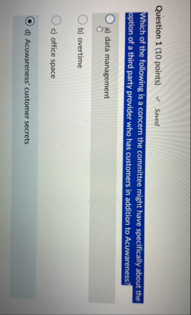 Question 1 ( 1 0 points ) Saved Which of the