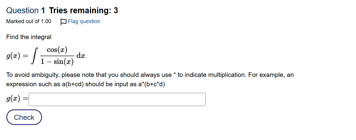 Question 1 Tries remaining: 3 Marked out o f 1 .