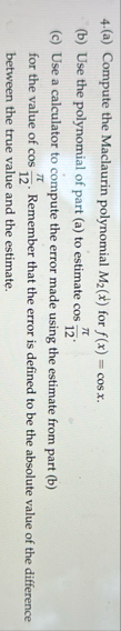 ( a ) Compute the Maclaurin polynomial M 2 ( x )