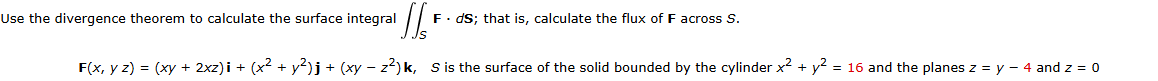 Use the divergence theorem t o calculate the