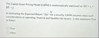 The Capital Asset Pricing Model ( CAPM ) is