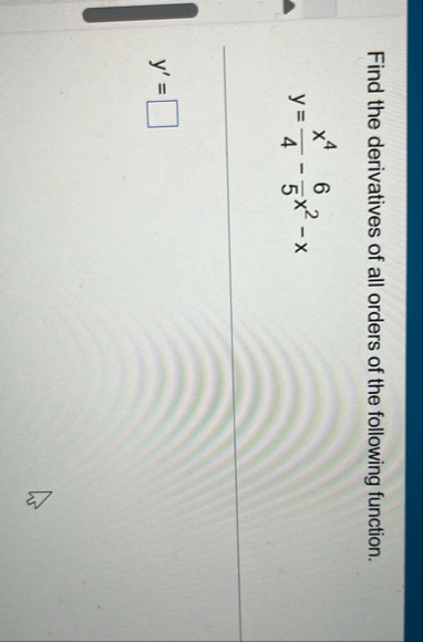 Find the derivatives of all orders of the