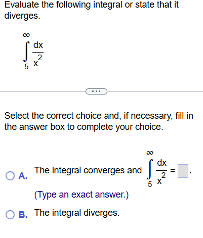 Evaluate the following integral o r state that i