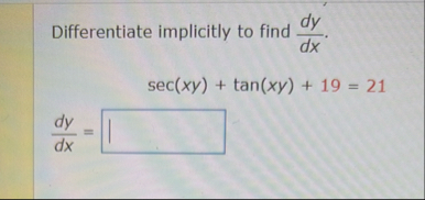 Differentiate implicitly to find d y d x . d y d