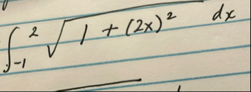 - 1 2 1 ( 2 x ) 2 2 d x