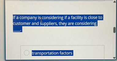 If a company is considering if a facility is