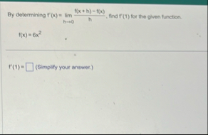 By determining f ( x ) = lim h 0 f ( x h ) - f (
