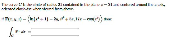 The curve C i s the circle o f radius 2 1