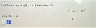 Find the function satisfying the differential