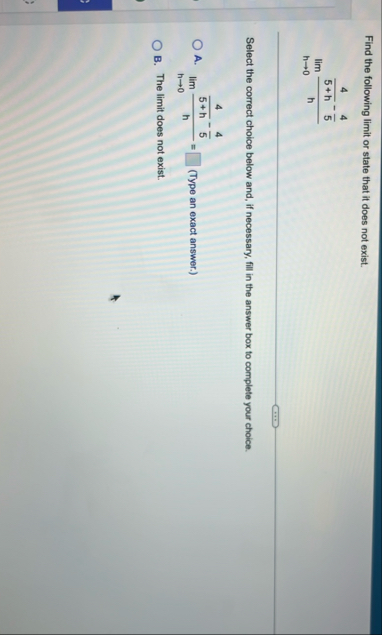 Find the following limit or state that it does