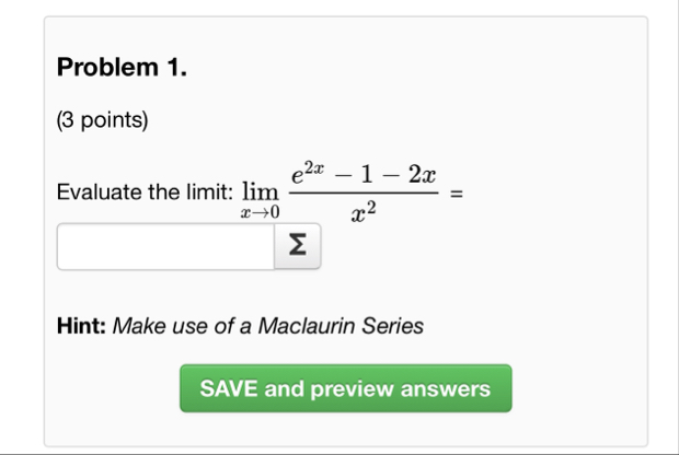 Problem 1 . ( 3 points ) Evaluate the limit: lim