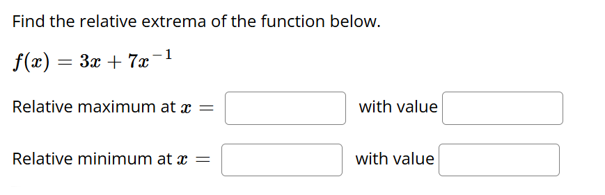 Find the relative extrema o f the function below.