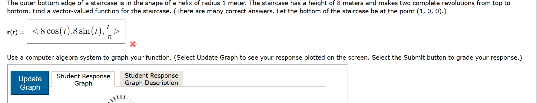 ( 1 , 0 , 0 ) . r ( t ) = , < 8 c o s ( t ) , 8 s