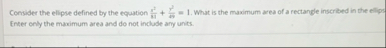 Consider the ellipse defined by the equation x 2
