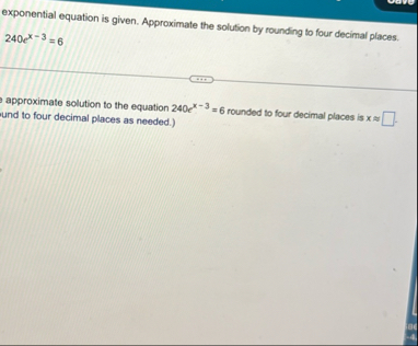 exponential equation is given. Approximate the