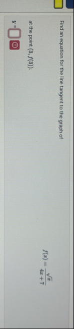 Find an equation for the line tangent to the