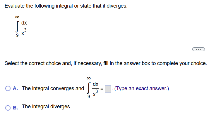 Evaluate the following integral o r state that i