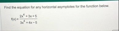 Find the equation for any horizontal asymptotes