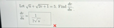 Let u 2 2 v 1 2 = 5 . Find d v d u . d e d u =