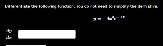Differentiate the following function. You d o not