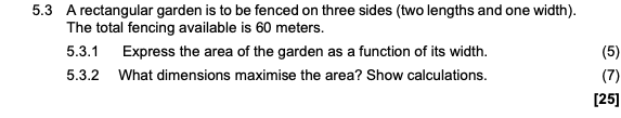 5 . 3 A rectangular garden is to be fenced on
