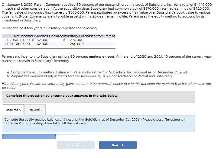 On January 1 , 2 0 2 0 , Parent Company acquired