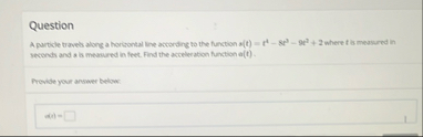 Question A particle travels along a horisontal