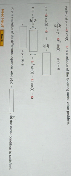 Verify that y = - 6 t c o s ( t ) - 6 t is a