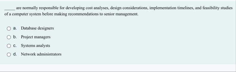 are normally responsible for developing cost