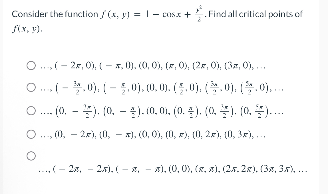 Consider the function f ( x , y ) = 1 - c o s x +