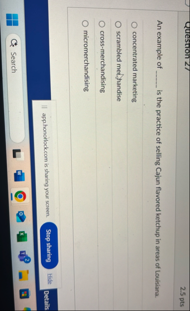 Question 2 1 2 . 5 pts An example of is the