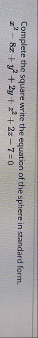 Complete the square write the equation of the