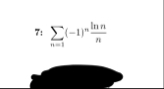 7 : n = 1 ? ( - 1 ) n l n n n use alternating