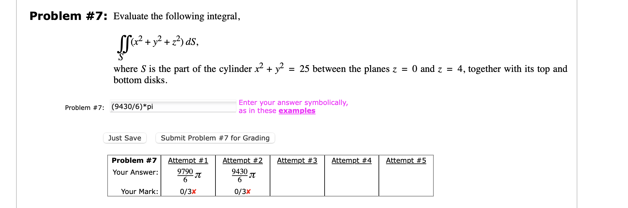 Problem # 7 : Evaluate the following integral, S