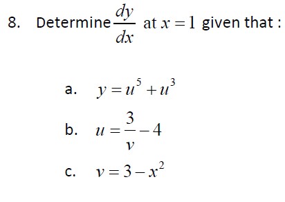 Determine d y d x a t x = 1 given that: a . y = u