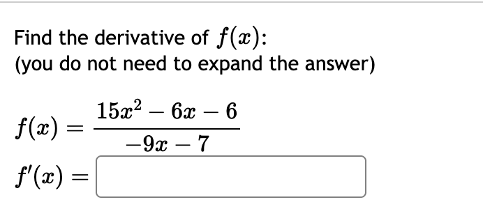 Find the derivative o f f ( x ) : ( y o u d o not