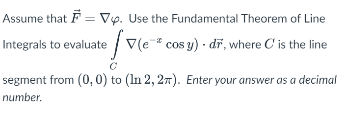 Assume that vec ( F ) = grad . Use the