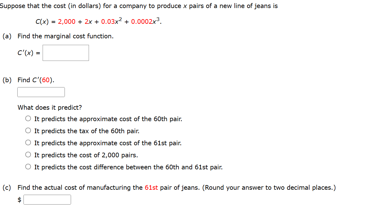 Suppose that the cost ( i n dollars ) for a