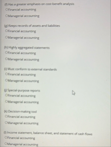 ( f ) Has a greater emphasis on cost - benefit