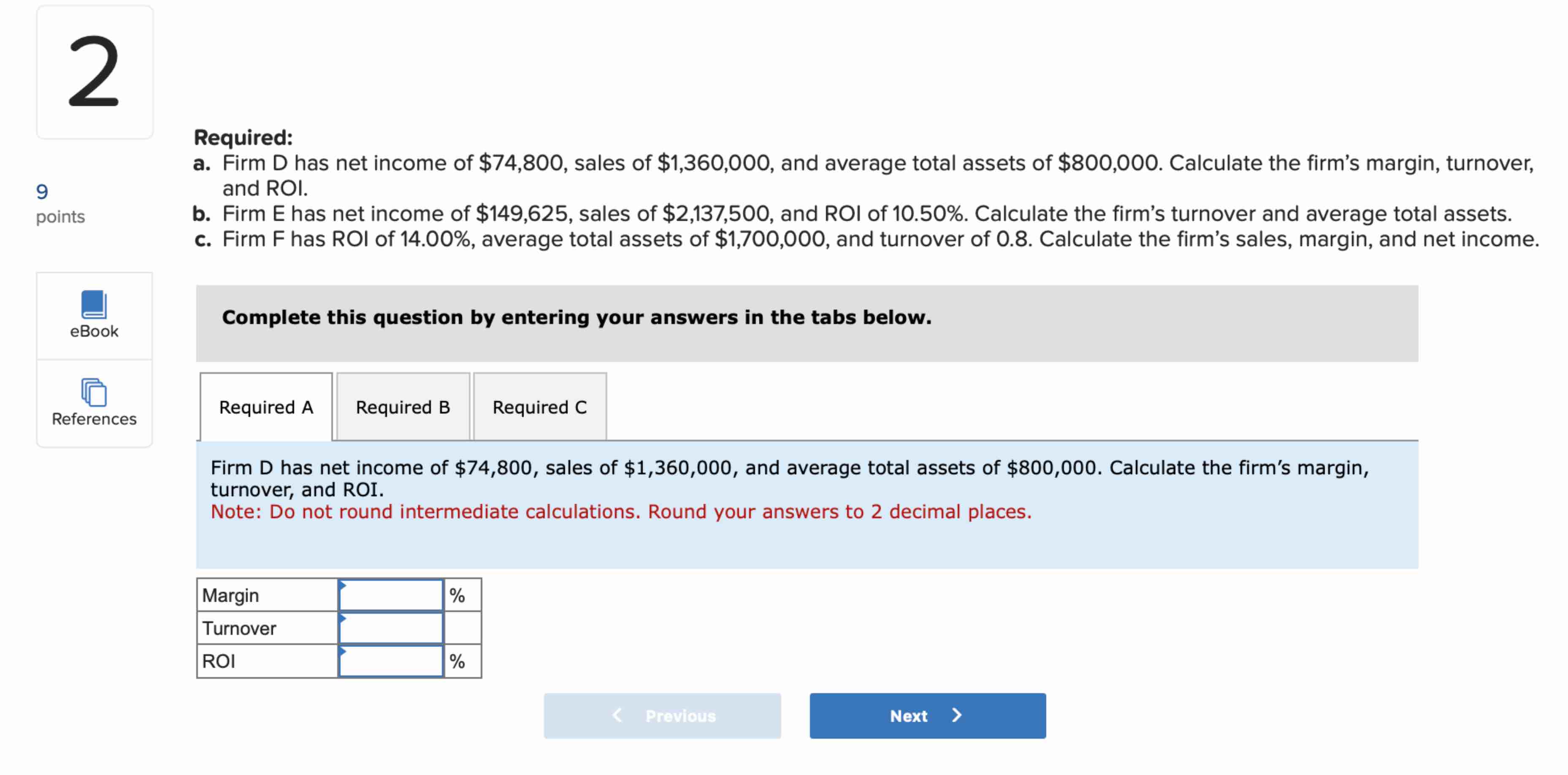 Ask a n expert Required: a . Firm D has net