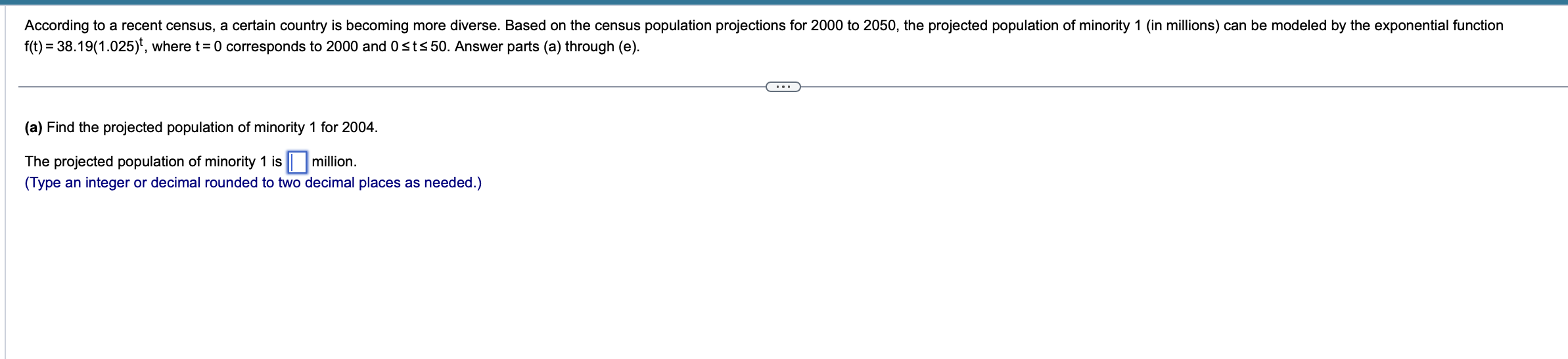 f ( t ) = 3 8 . 1 9 ( 1 . 0 2 5 ) t , where t = 0