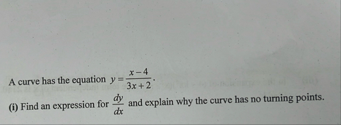 A curve has the equation y = x - 4 3 x 2 . ( i )