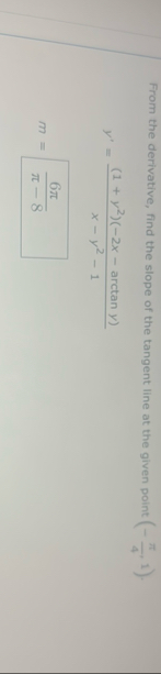 From the derivative, find the slope of the