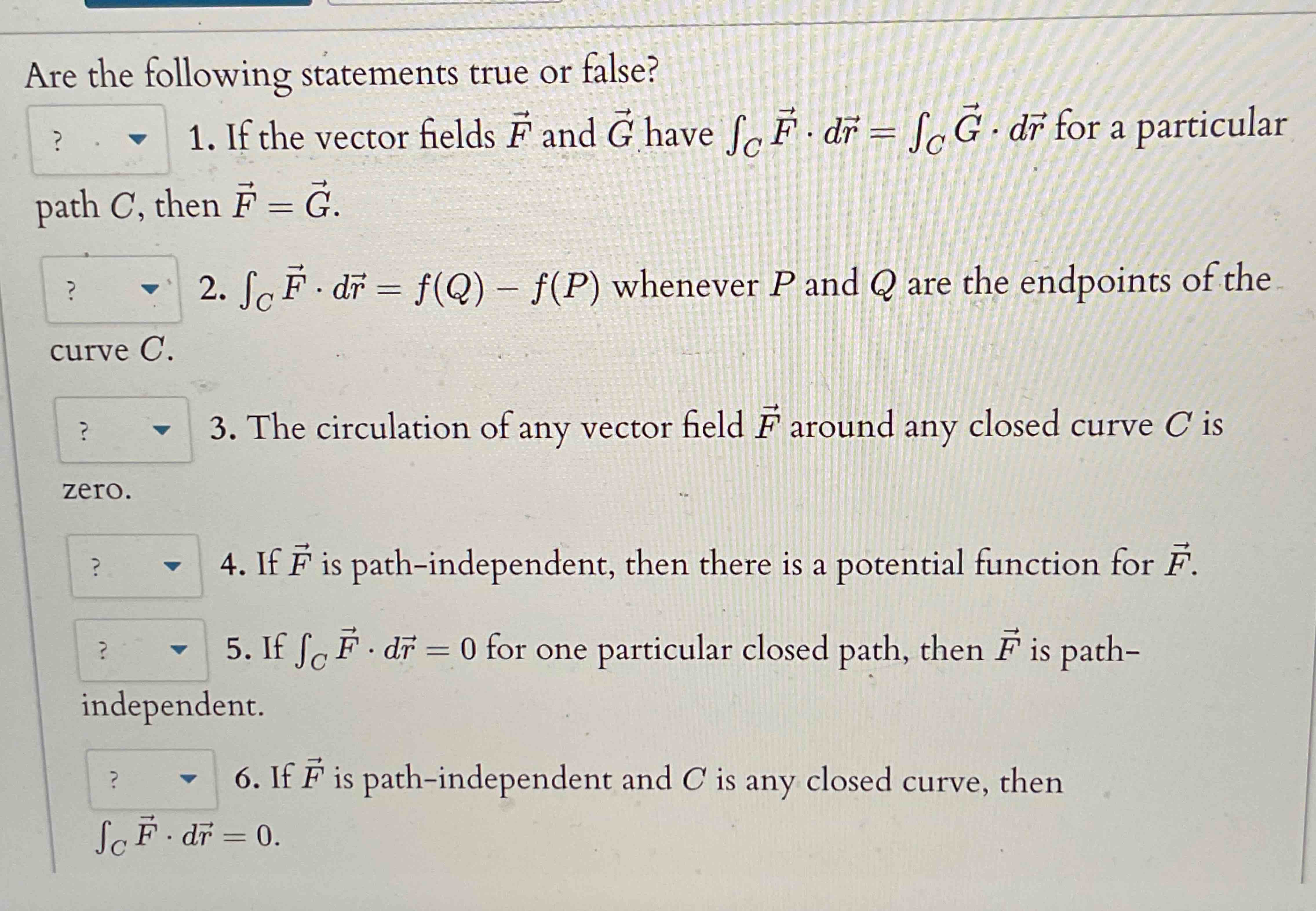 Are the following statements true o r false? I f